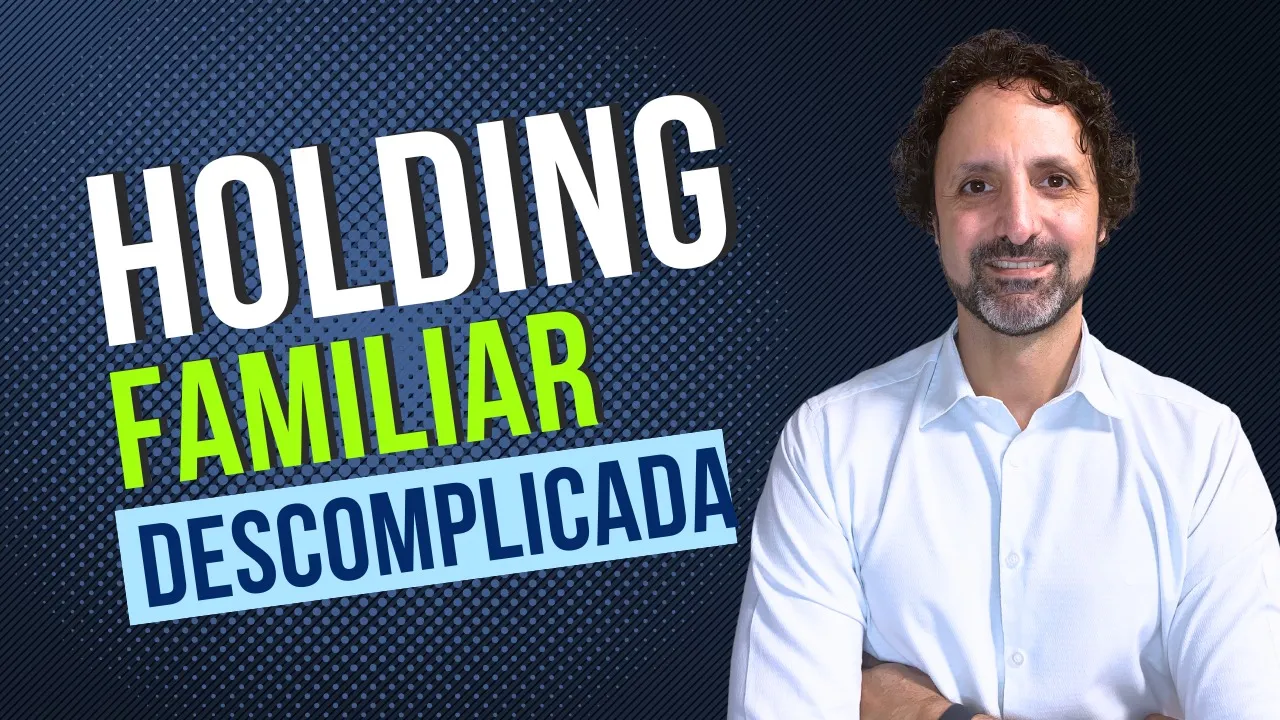 Leia mais sobre o artigo Holding Familiar descomplicada