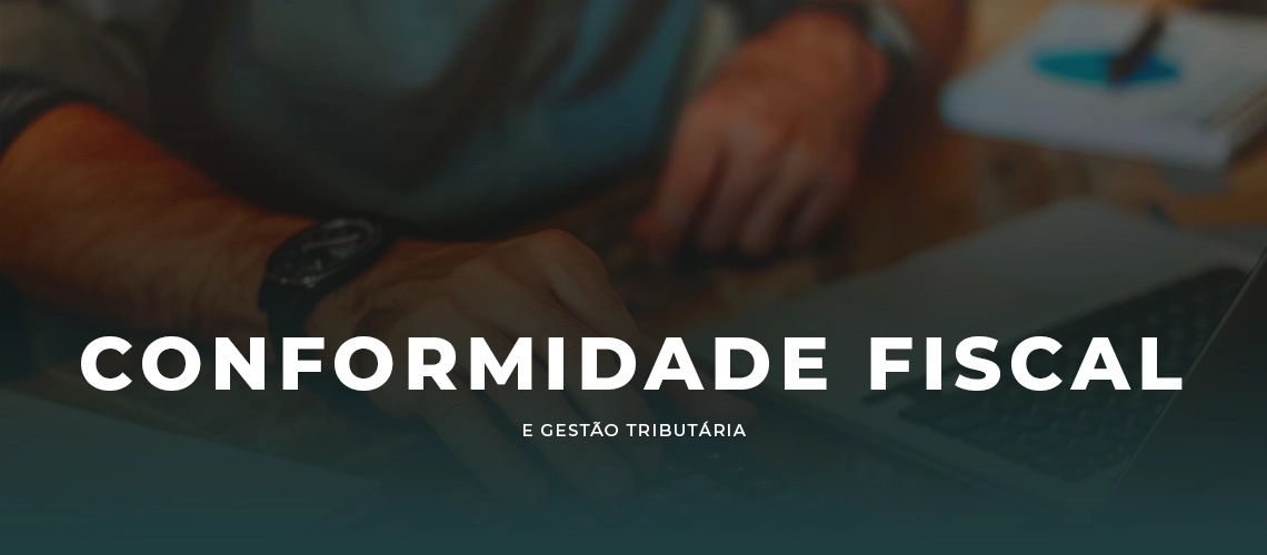 Leia mais sobre o artigo Conformidade Fiscal e Gestão Tributária: Mantendo Sua Empresa em Dia com as Obrigações