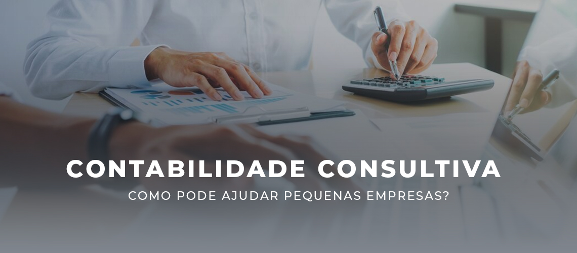 Leia mais sobre o artigo Como a Contabilidade Consultiva Pode Ajudar Pequenas Empresas?