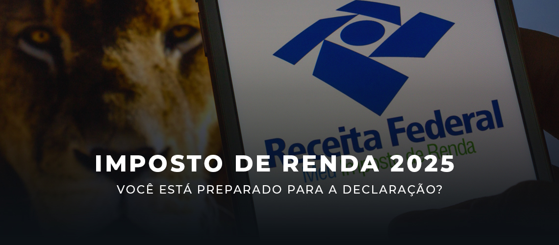 Leia mais sobre o artigo Você Está Preparado para a Declaração do Imposto de Renda 2025?